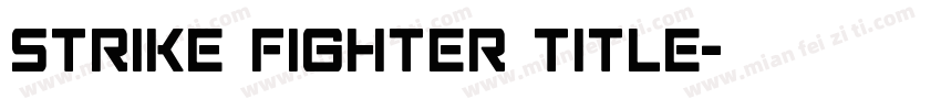 Strike Fighter Title字体转换